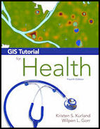 Click image for a larger image of GIS Tutorial for Health, fourth edition cover